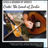 Crete - The land of Zorba CD + DVD
