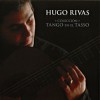 Hugo Rivas - Tango en el Tasso