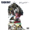 Cash Out - Lets Get It