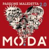 Modà - Passione Maledetta 2.0 (2CD+2DVD)