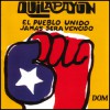 Quilapayun - El pueblo unido jamas...