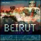 Beirut - Underground