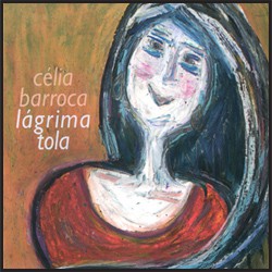 Celia Barroca - Lagrima tola