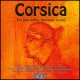 Corsica - Les plus belles chansons...