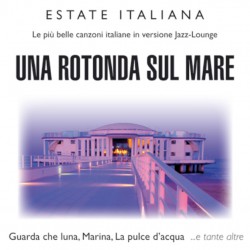 Estate Italiana -  Una Rotonda sul Mare