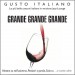 Gusto Italiano - Grande Grande ...