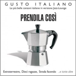 Gusto Italiano - Prendila cosi