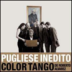 Color Tango - R.  Alvarez - Pugliese Inedito