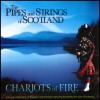The Pipes & Strings Of Scotland - Chariots Of Fire