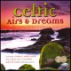 Celtic Airs & Dreams