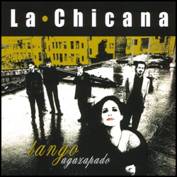 La Chicana - Tango Agazapado