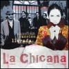 La Chicana - Cancion Llorada