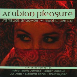 Arabian Pleasure - Sensual Grooves