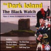 The Dark Island - The Black Watch