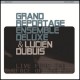 Grand Reportage Ensemble Deluxe & Lucien Dubuis