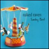 Naked Raven - Sunday best
