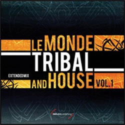 Le Monde Tribal and House vol. 1