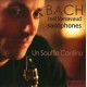 Bach / Un souffle Continu