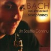 Bach / Un souffle Continu