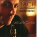 Bach / Un souffle Continu