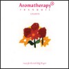 Aromatherapy - Music for the Mind, Body & Spirit
