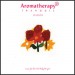 Aromatherapy - Music for the Mind, Body & Spirit