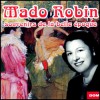 Mado Robin - Souvenirs de la Belle Epoque