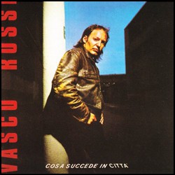 Vasco Rossi - Cosa succede in città