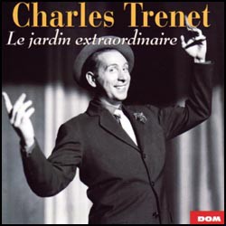 Charles Trenet - Le Jardin Extraordinaire