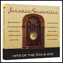 Jukebox Favourites - Hits of the 30s & 40s