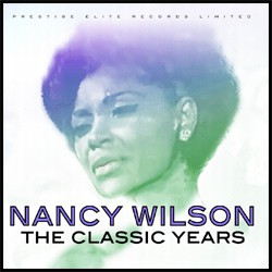 Nancy Wilson - The Classic Years