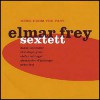 Elmar Frey Sextett - News from the past