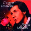 Frank Michael - D'Amour Et De Tendresse