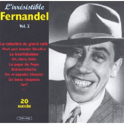 Fernandel - L'irresistible - Vol.2