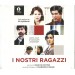I Nostri Ragazzi - Colonna sonora di Francesco Cerasi