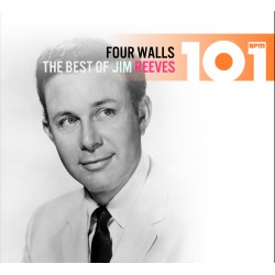 Jim Reeves - Four Walls  - 101 - Best Of