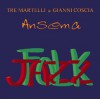 Tre Martelli & Gianni Coscia - Ansema