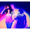 Alice - Week End