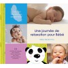 Une journée de relaxation pour bébé