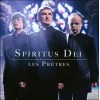 Les Pretres - Spiritus Dei