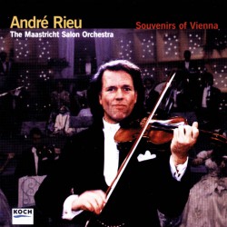 Andre Rieu & Maastricht Salon Orchestra - Souvenirs Of Vienna