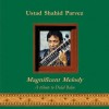Shahid Parvez - sitar - Magnificent Melody