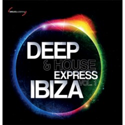 Deep & House Express Ibiza Vol. 1