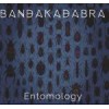 Bandakadabra - Entomology