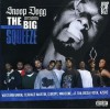 Snoop Dogg - Presents The Big Squeeze (Expl.vers)