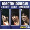 Dorothy Donegan -  Strength-Energy-Imagination