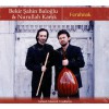 Bekir Sahin Baloglu & Nurullah Kanik - Ferahnak