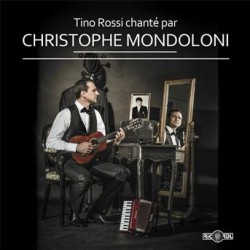 Tino Rossi chanté par C. Mondolini CD + DVD