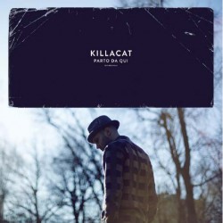 Killacat - Parto Da Qui