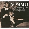 Nomadi - Il Sogno Di Due Sedicenni È Diventato..